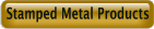 Stamped Metal Products